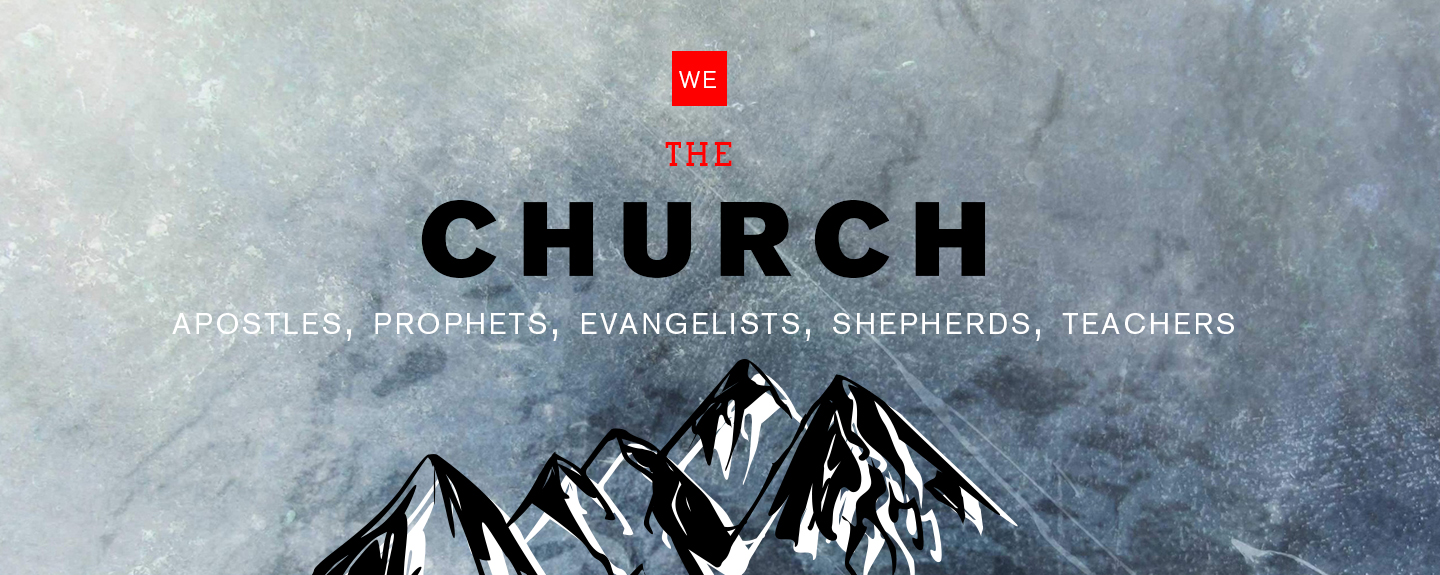 WE the CHURCH — The Prophets